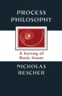 Image for Process philosophy  : a survey of basic issues