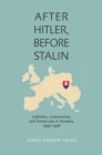 Image for After Hitler, Before Stalin
