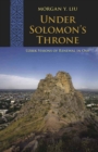 Image for Under Solomon&#39;s throne  : Uzbek visions of renewal in Osh