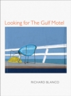 Image for Looking for The Gulf Motel