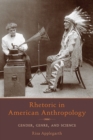 Image for Rhetoric in American Anthropology : Gender, Genre, and Science