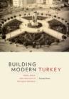 Image for Building Modern Turkey