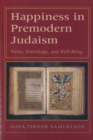 Image for Happiness in Premodern Judaism