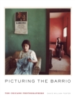 Image for Picturing the Barrio