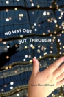 Image for No way out but through