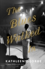 Image for The Blues Walked In