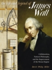 Image for The Life and Legend of James Watt : Collaboration, Natural Philosophy, and the Improvement of the Steam Engine