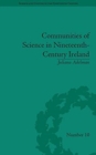 Image for Communities of science in nineteenth-century Ireland