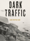 Image for Dark Traffic : Poems