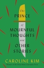 Image for The Prince of Mournful Thoughts and Other Stories