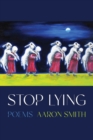 Image for Stop lying  : poems