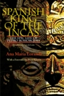Image for Spanish King of the Incas: The Epic Life of Pedro Bohorques