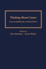 Image for Thinking about causes: from Greek philosophy to modern physics