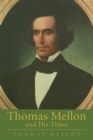 Image for Thomas Mellon and His Times