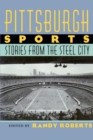 Image for Pittsburgh Sports: Stories from the Steel City
