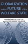 Image for Globalization and the Future of the Welfare State