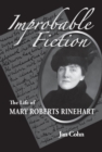 Image for Improbable fiction: the life of Mary Roberts Rinehart