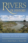 Image for Rivers in History: Perspectives on Waterways in Europe and North America