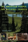 Image for American People and the National Forests: The First Century of the U.s. Forest Service
