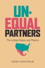 Image for Unequal Partners: The United States and Mexico