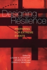 Image for Designing Resilience: Preparing for Extreme Events