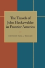 Image for The Travels of John Heckewelder in Frontier America