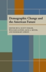 Image for Demographic Change and the American Future