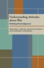 Image for Understanding Attitudes About War