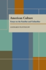 Image for American Culture: Essays on the Familiar and Unfamiliar