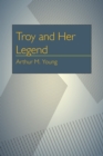 Image for Troy and Her Legend