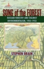 Image for Song of the Forest: Russian Forestry and Stalinist Environmentalism, 1905-1953