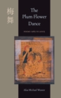 Image for Plum Flower Dance: Poems 1985 to 2005