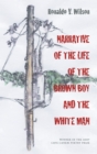 Image for Narrative of the Life of the Brown Boy and the White Man