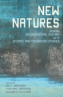Image for New Natures: Joining Environmental History with Science and Technology Studies