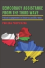 Image for Democracy Assistance from the Third Wave: Polish Engagement in Belarus and Ukraine