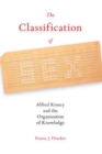 Image for Classification of Sex: Alfred Kinsey and the Organization of Knowledge