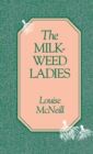 Image for Milkweed Ladies