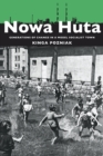 Image for Nowa Huta: Generations of Change in a Model Socialist Town