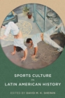 Image for Sports Culture in Latin American History