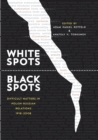 Image for White Spots-black Spots: Difficult Matters in Polish-russian Relations, 1918-2008