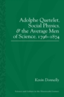 Image for Adolphe Quetelet, Social Physics and the Average Men of Science, 1796-1874