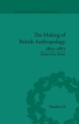Image for Making of British Anthropology, 1813-1871 : number 18