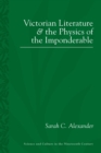 Image for Victorian Literature and the Physics of the Imponderable