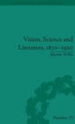 Image for Vision, Science and Literature, 1870-1920: Ocular Horizons : no. 15
