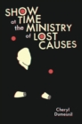 Image for Showtime at the Ministry of Lost Causes