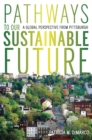 Image for Pathways to Our Sustainable Future: A Global Perspective from Pittsburgh