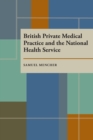 Image for British Private Medical Practice and the National Health Service
