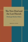 Image for New Deal and the Last Hurrah, The