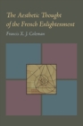 Image for The Aesthetic Thought of the French Enlightenment