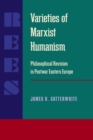 Image for Varieties of Marxist Humanism